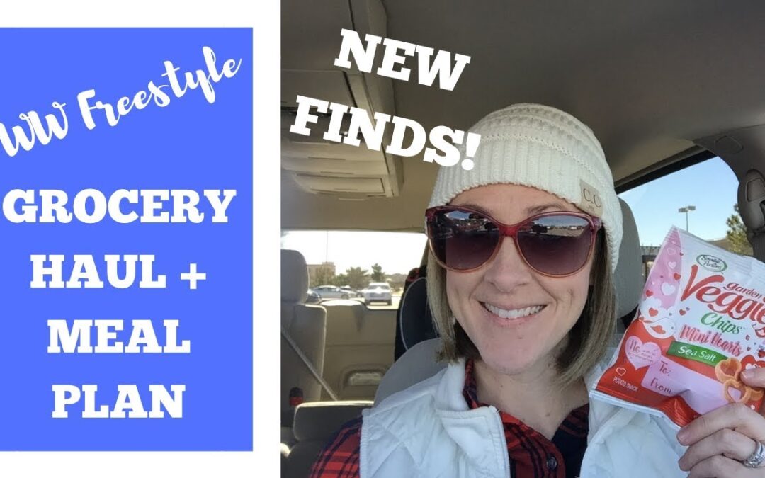 GROCERY HAUL // MEAL PLAN // WW FREESTYLE // NEW SNACKS!