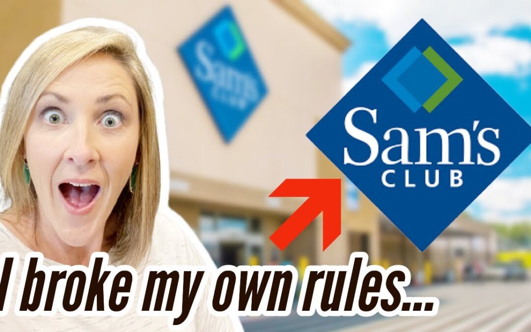 SHOP WITH ME plus SAM’S CLUB HAUL // I broke my own rules for shopping here
